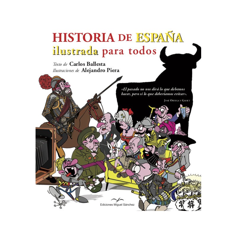 HISTORIA DE ESPAÑA ILUSTRADA PARA TODOS