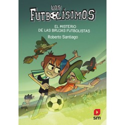 FUTBOLISIMOS 19 EL MISTERIO DE LAS BRUJAS FUTBOLISTAS