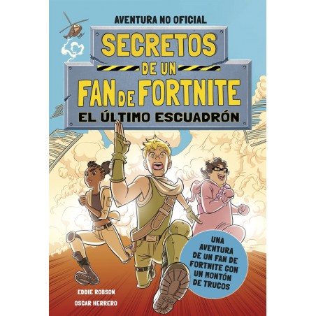 SECRETOS DE UN FAN DE FORTNITE 2 EL ULTIMO ESCUADRON