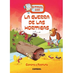BITMAX & CO - LA GUERRA DE LAS HORMIGAS